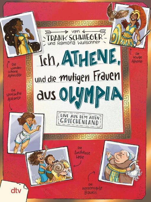 Title details for Ich, Athene, und die mutigen Frauen aus Olympia by Frank Schwieger - Available